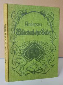 Andersen, H. C. Bilderbuch ohne Bilder.