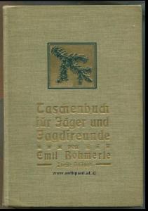 Böhmerle, Emil. Taschenbuch für Jäger und Jagdfreunde,