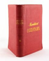 Baedeker, Karl. Italien.  3. Theil: Unter-Italien und Sicilien, nebst Ausflügen nach den Liparischen Inseln, Tunis, Malta, Sardinien und Athen.