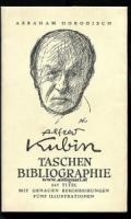 Kubin - Abraham Horodisch. Alfred Kubin: Taschenbibliographie. Anschließend Einige Gedanken über Alfred Kubin als Zeichner. Mit fünf teils unveröffentlichten Zeichnungen.