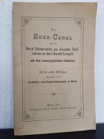 Handels- u. Gewerbekammer (Hrsg.). Der Suez-Canal und der Beruf Oesterreichs zur directen Theilnahme an dem Handel Europas mit den transegyptischen Ländern.