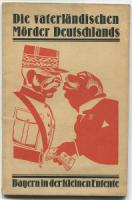 Frank; Karl; Heinz Neumann. Die vaterländischen Mörder Deutschlands. Bayern in der Kleinen Entente.