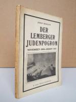 Dendow, Josef. Der Lemberger Judenpogrom November (1918-Jänner 1919).