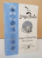 Göbl, S. Die Grosse Parade des Kgl. Bayer. II. Armee-Corps bei Würzburg am 1. September 1897 und die Würzburger Fürstentage vom 30. August bis 4. September 1897.