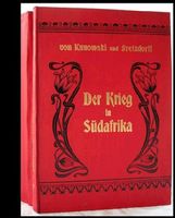 Kunowski u. Frethdorff (bearb.). Der Krieg in Südafrika. 1. Teil: Die Vorgeschichte des Krieges und die Kriegsereignisse bis Schluß des Jahre 1899. 2. Teil: Die Ereignisse im Januar und Februar 1900 bis zum Eing...