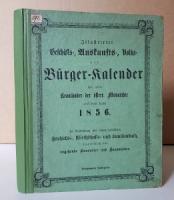 Illustrirter Bürger-Kalender für alle Kronländer der österr. Monarchie auf das Jahr 1856.