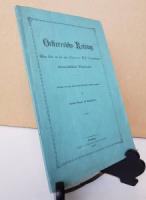 Balásfalva, Anton Orosz de (Verf.). Oesterreichs Rettung. Offene Rede an den aus allgemeiner Wahl hervorgegangenen österreichischen Reichsrath.