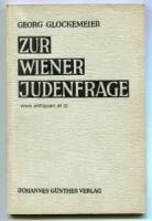 Glockemeier, Georg. Zur Wiener Judenfrage.