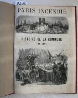 Bell, Georges. Paris Incendié. Histoire de la Commune de 1871.